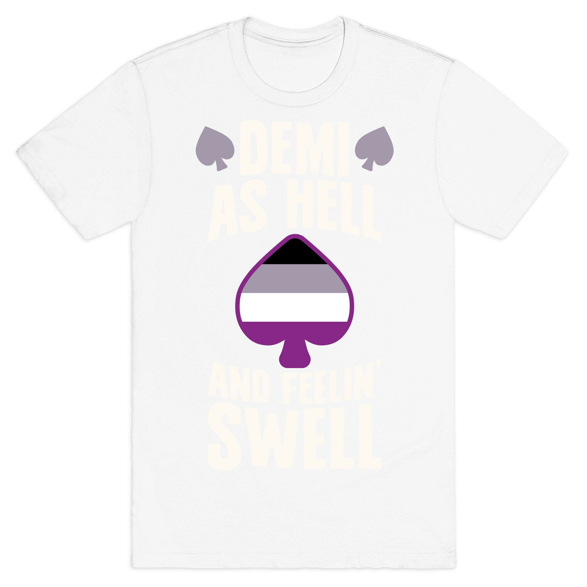 Demi As Hell And Feelin' Swell T-Shirt